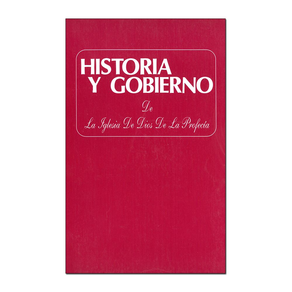 Historia y Gobierno De La Iglesia De Dios de la Proficía