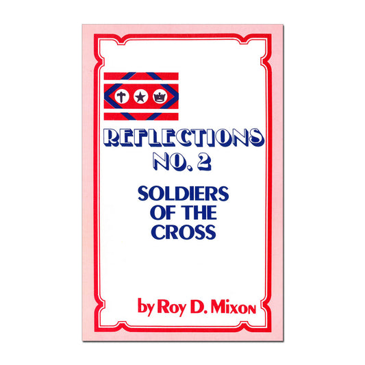 Reflections No. 2: Soldiers of the Cross