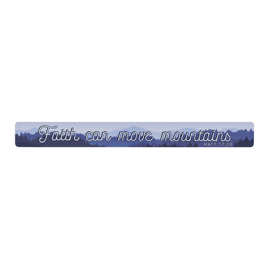 Faith Can Move Mountains Magnetic Strip