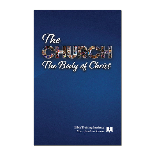 The Church the Body of Christ