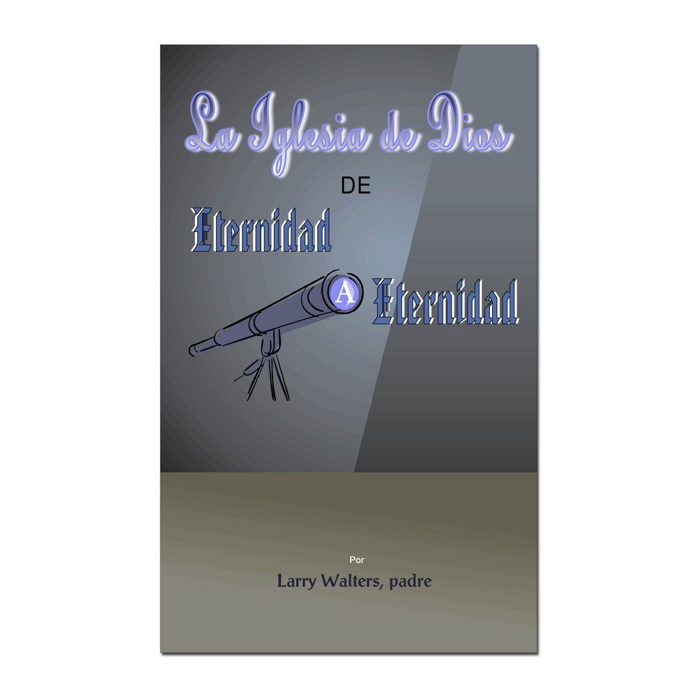 The Church of God from Eternity to Eternity