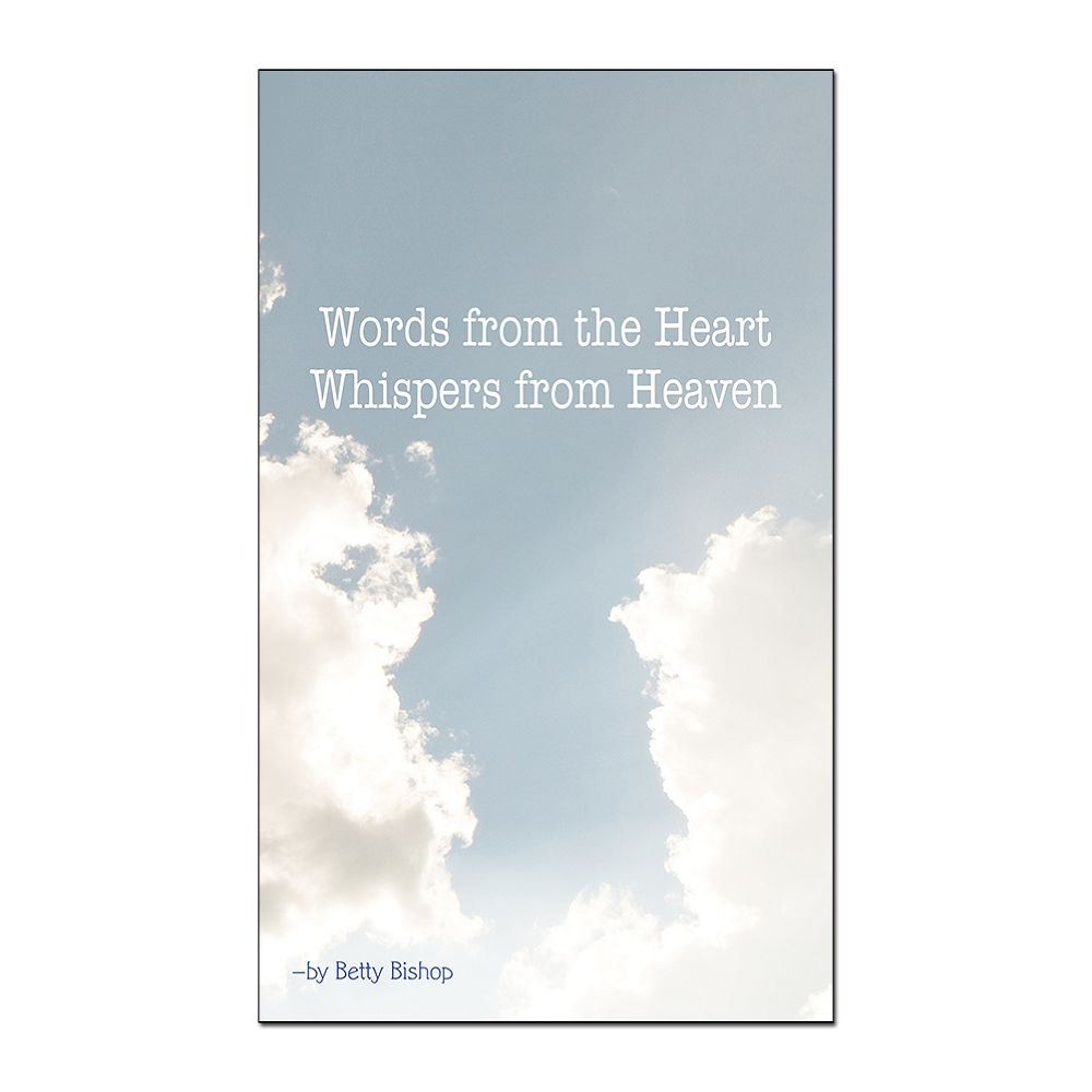 Words from the Heart, Whispers from Heaven
