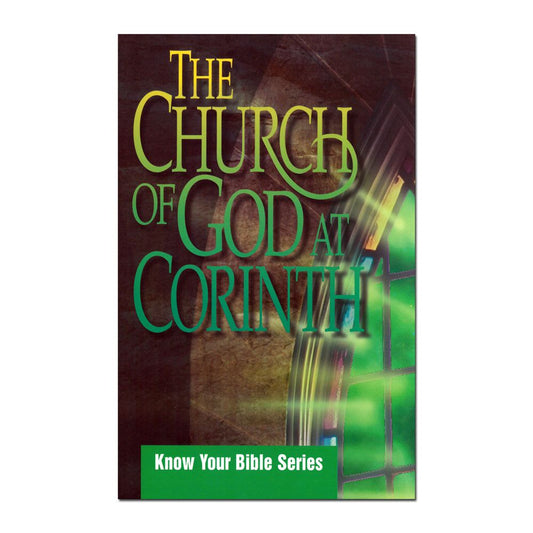 Know Your Bible Series: The Church of God at Corinth
